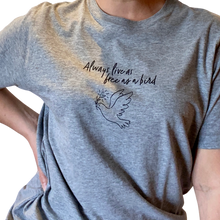 Load image into Gallery viewer, T-Shirt - As Free as a Bird
